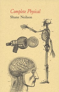 Complete Physical, Shane Neilson