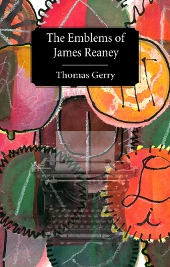 Cover of The Emblems of James Reaney