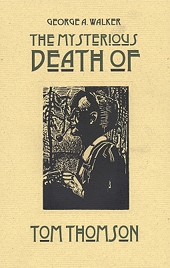 Book cover of The Mysterious Death of Tom Thomson by George A. Walker