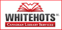 Whitehots Canadian Library Services